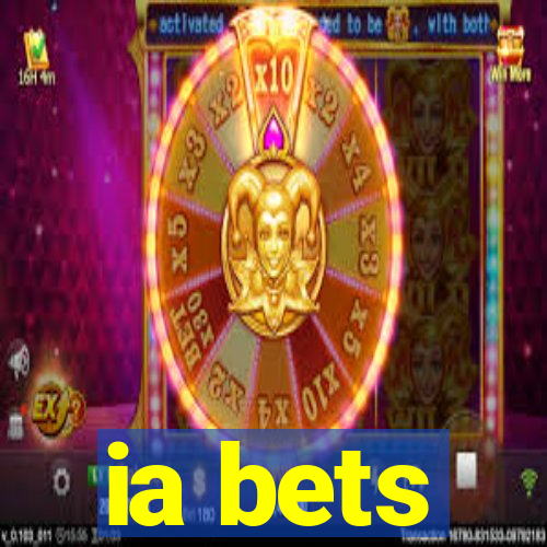 ia bets